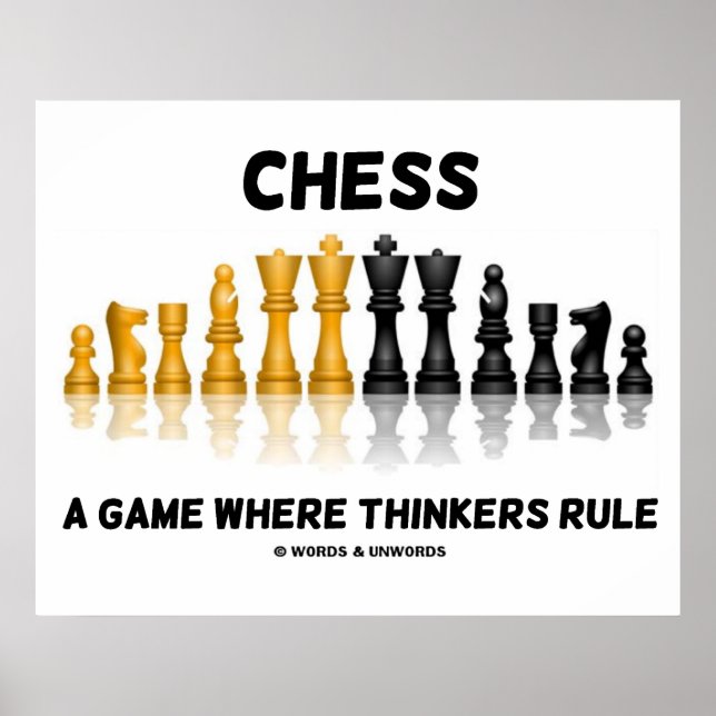 Chess A Game Where Thinkers Rule Poster (Front)