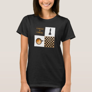 Chess and Coffee Coffee Lovers and Chess Players T-Shirt