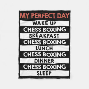 Chess Boxing My Perfect Day Player Day Routine  Fleece Blanket