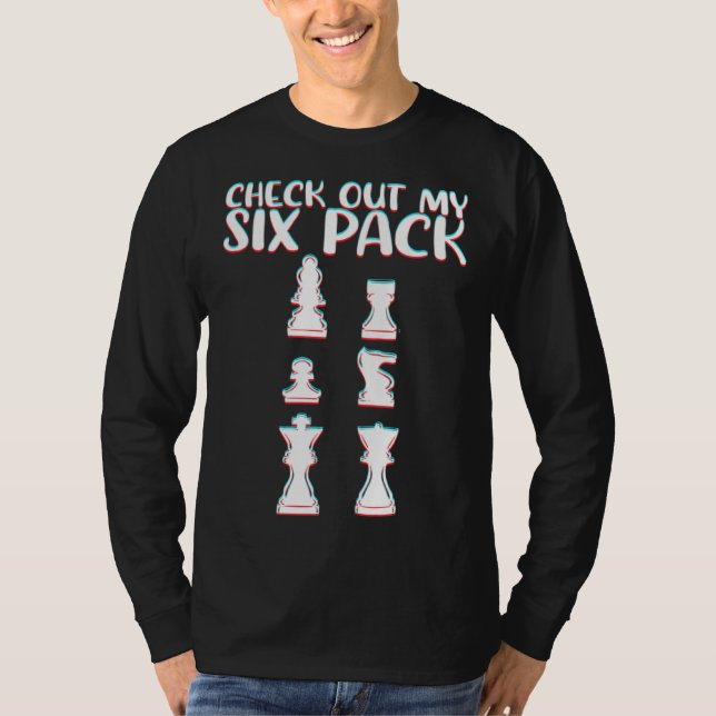 Chess Check Out My Six Pack Chess Pieces Chess Pla T-Shirt (Front)