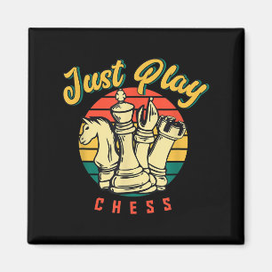 Chess Checkmate, Just Play Chess Quotes Graphic De Magnet