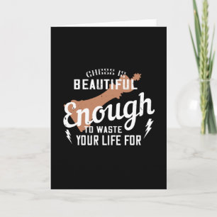 Chess -Chess is beautiful to waste life Card