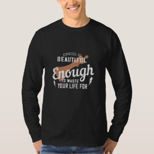 Chess -Chess is beautiful to waste life T-Shirt