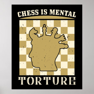 Chess - Chess is mental torture Poster