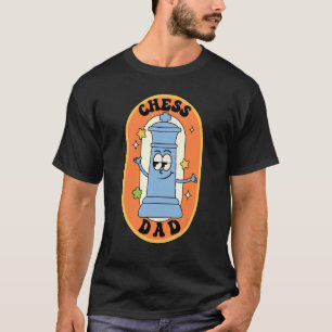 Chess   Chess player Dad Father T-Shirt