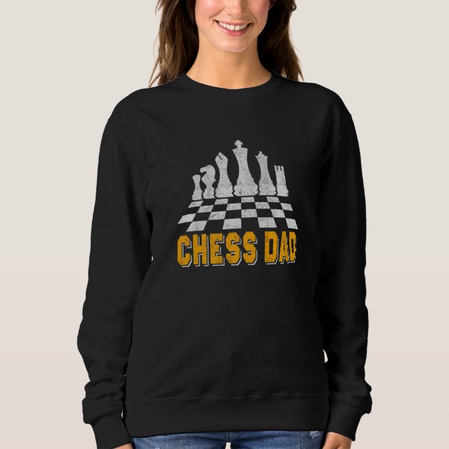 Chess Dad  saying  1 Sweatshirt (Front)