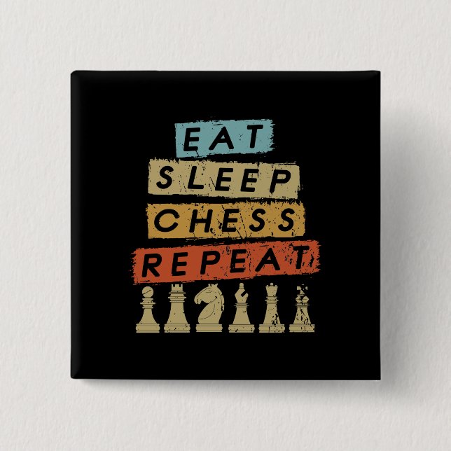 Chess - Eat Sleep Chess Repeat 15 Cm Square Badge (Front)
