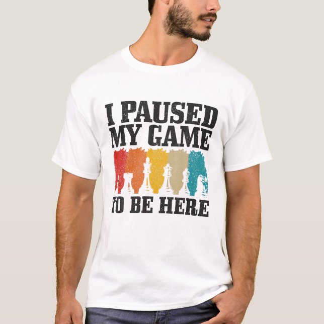 Chess Funny Paused Game Retro T-Shirt (Front)