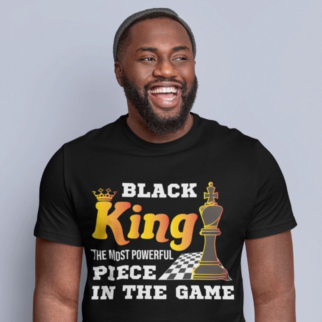 Chess Game Black King Most Powerful African man T-Shirt (Creator Uploaded)