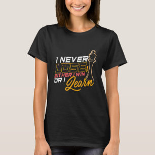 Chess Game Boardgame Quote Patzer Grandmaster T-Shirt