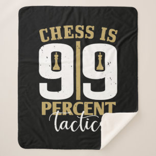 Chess Is 99 Percent Tactics Sherpa Blanket