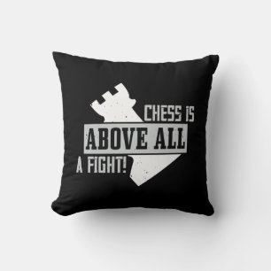 Chess Is Above All, A Fight! Cushion