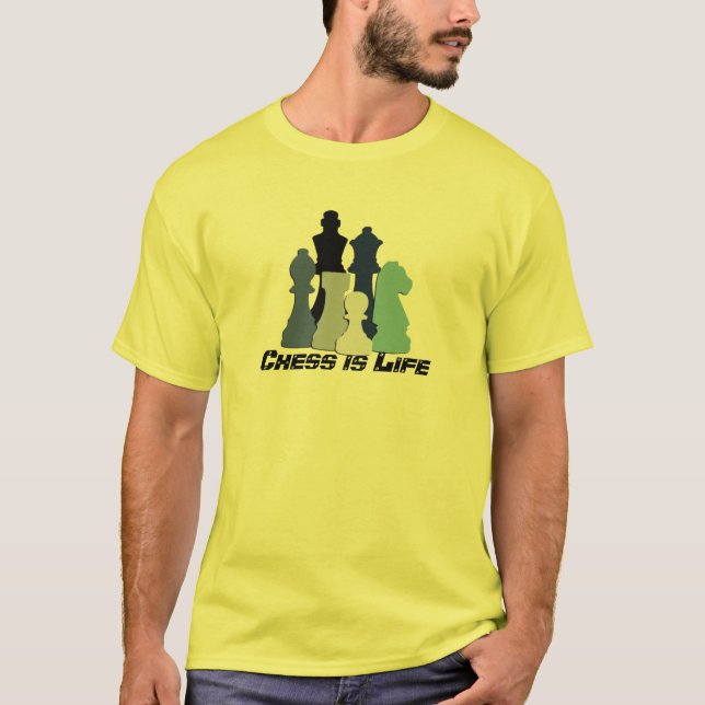 Chess is Life T-shirt (Front)