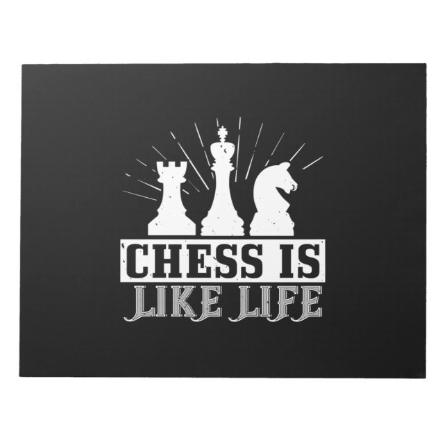 Chess Is Like Life Notepad (Front)