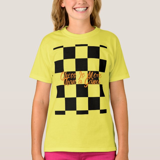 Chess Is More Than a Game" Chequerboard Graphic  T-Shirt (Front)