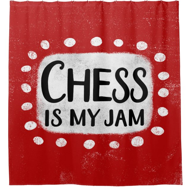 Chess Is My Jam Shower Curtain (Front)