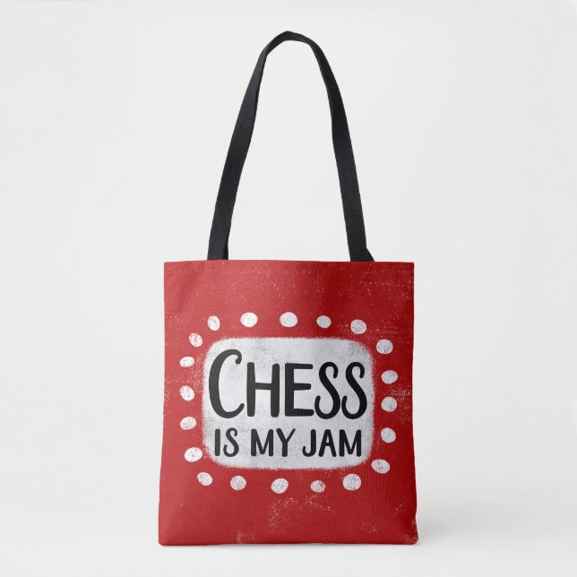 Chess Is My Jam Tote Bag (Front)