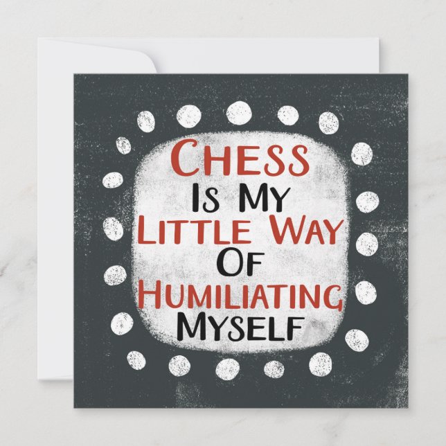 Chess Is My Little Way Greeting Card (Front)