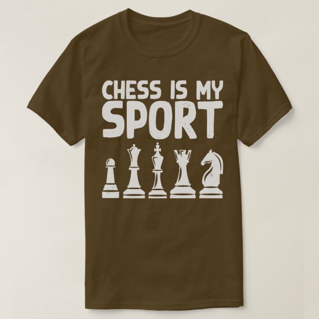 Chess Is My Sport 1 T-Shirt (Design Front)