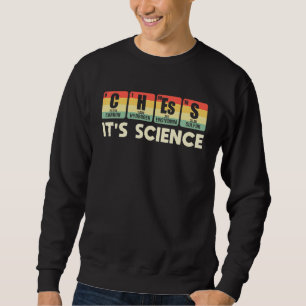 Chess Its Science Chess Player Periodic Table 1 Sweatshirt