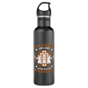 Chess - Lies and hypocrisy don't survive 710 Ml Water Bottle