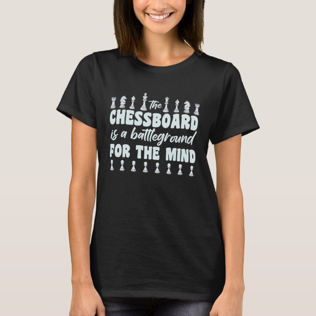 Chess Lover Chess Player Chess Saying 3 T-Shirt (Front)