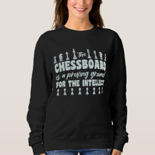 Chess Lover Chess Player Chess Saying 8 Sweatshirt