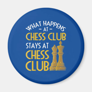 Chess Lover What Happens At Chess Club Humor Magnet