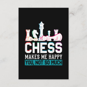 Chess Makes Me Happy Humour Funny Gift Enclosure Card