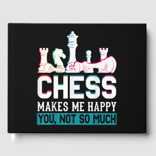 Chess Makes Me Happy Humour Funny Gift Guest Book