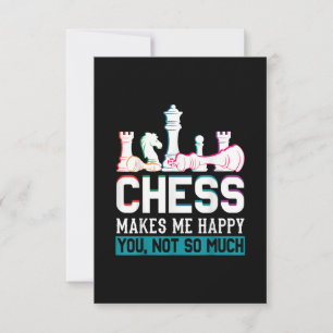 Chess Makes Me Happy Humour Funny Gift RSVP Card