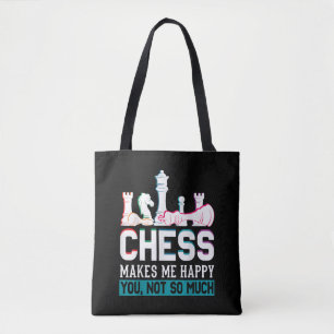 Chess Makes Me Happy Humour Funny Gift Tote Bag
