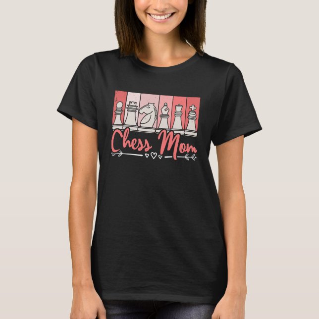 Chess Mum Chess Player Mother's Day Chess Women T-Shirt (Front)