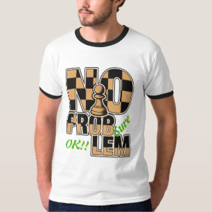 Chess Pawn No Problem Funny Ringer T-Shirt