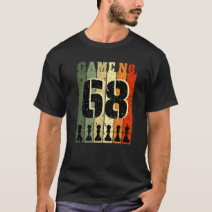 Chess Player Birthday 68 Years Old Game Number 68 T-Shirt