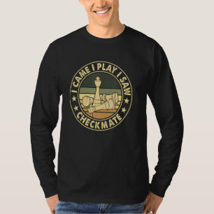 Chess player Checkmate Funny Chess Player Pun Quot T-Shirt