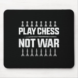 Chess Player Piece Vintage Play Chess Not War  Mouse Pad