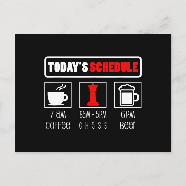 Chess Player | Todays Schedule Coffee Chess Holiday Postcard (Front)