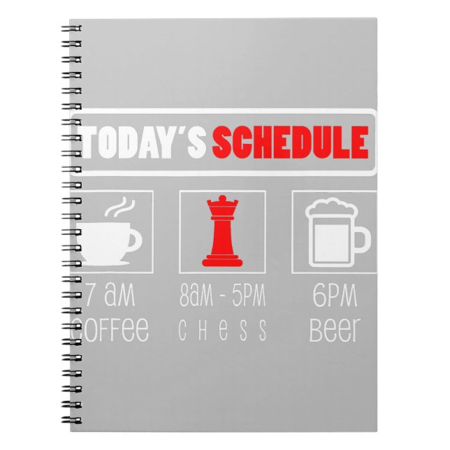 Chess Player | Todays Schedule Coffee Chess Notebook (Front)