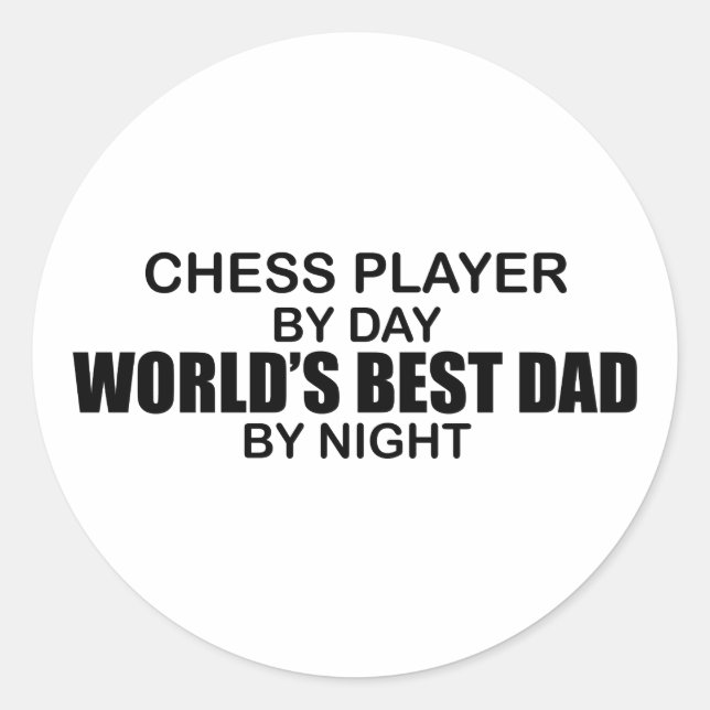 Chess Player World's Best Dad by Night Classic Round Sticker (Front)