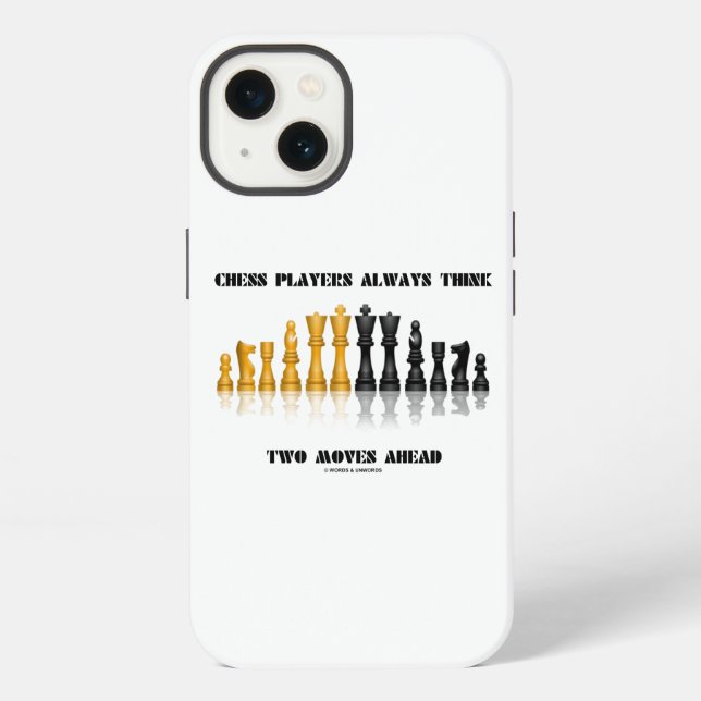 Chess Players Always Think Two Moves Ahead iPhone Case (Back)