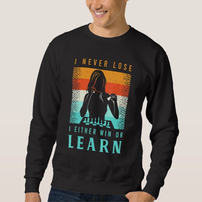 Chess Quote Clothing For A Chess Player _6 Sweatshirt (Front)