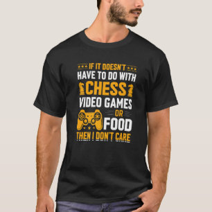 Chess saying 13 T-Shirt