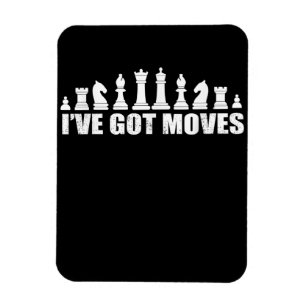 Chess Set Pieces Ive Got Moves Fans Lovers Cool Magnet