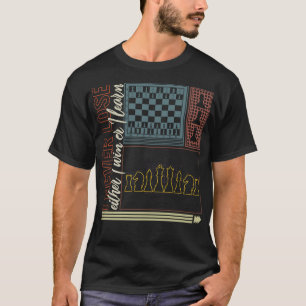 Chess Shirt, I Never Lose Either I Win Or I Learn T-Shirt