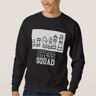 Chess Squad  Quote Checkmate Sweatshirt