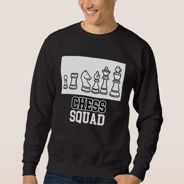 Chess Squad  Quote Checkmate Sweatshirt (Front)