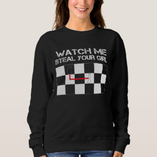 Chess Steal Your Girl  Pawn Knight Bishop King Que Sweatshirt