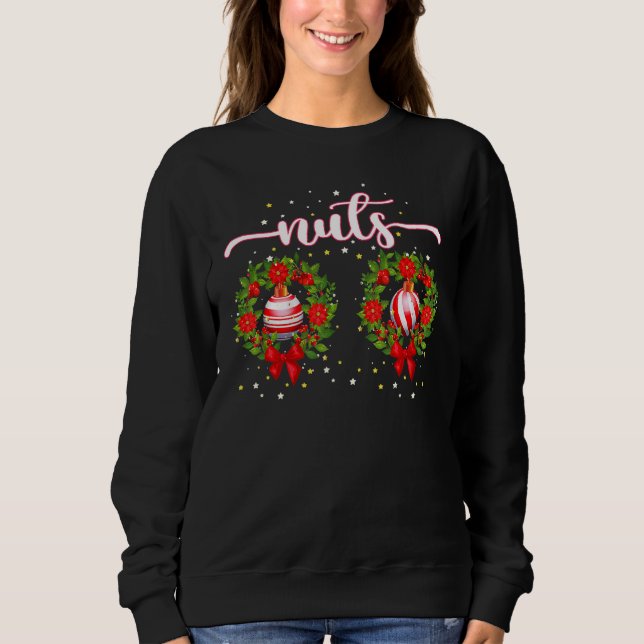 Chest Nuts  Matching Chestnuts Christmas Couples N Sweatshirt (Front)