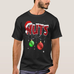 Chest Nuts  Matching Chestnuts Christmas Couples N T-Shirt